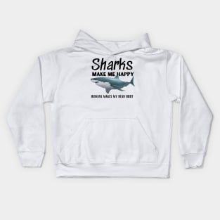 Sharks Make Me Happy Kids Hoodie